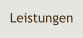 Leistungen